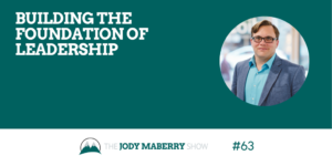 Building the Foundation of Leadership
