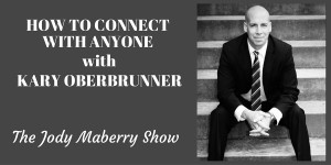 Kary Oberbrunner Igniting Souls How to connect with anyone