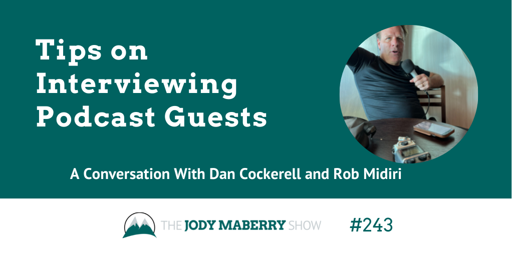 Tips on interviewing podcast guests dan cockerell
