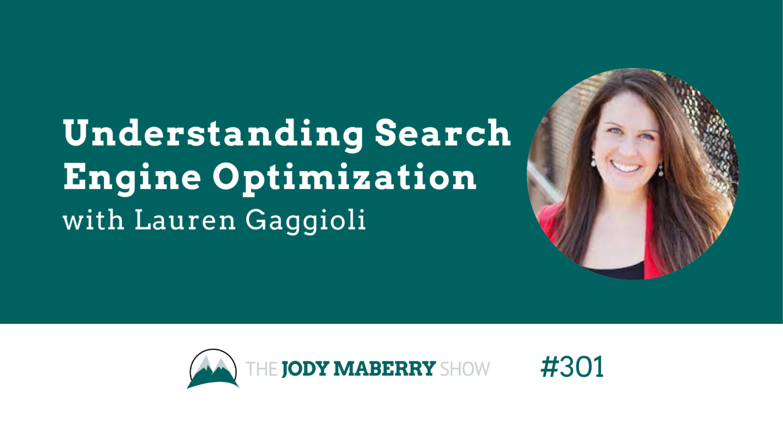Jody Maberry Show Episode 301 Understanding Search Engine Optimization