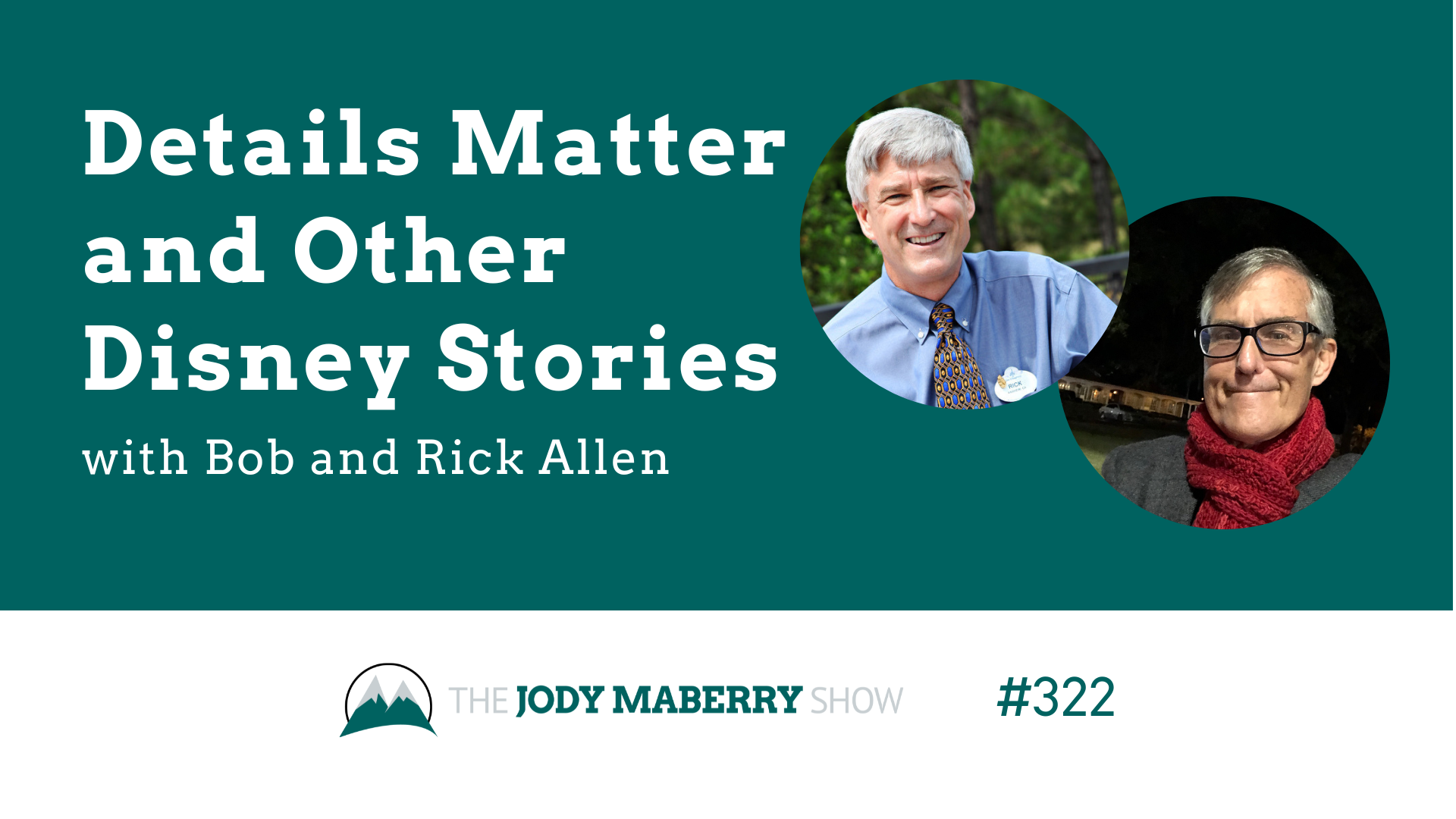 Jody Maberry Show Episode 322 details matter and other Disney stories