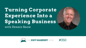 Jody Maberry Show ep 350 dennis snow