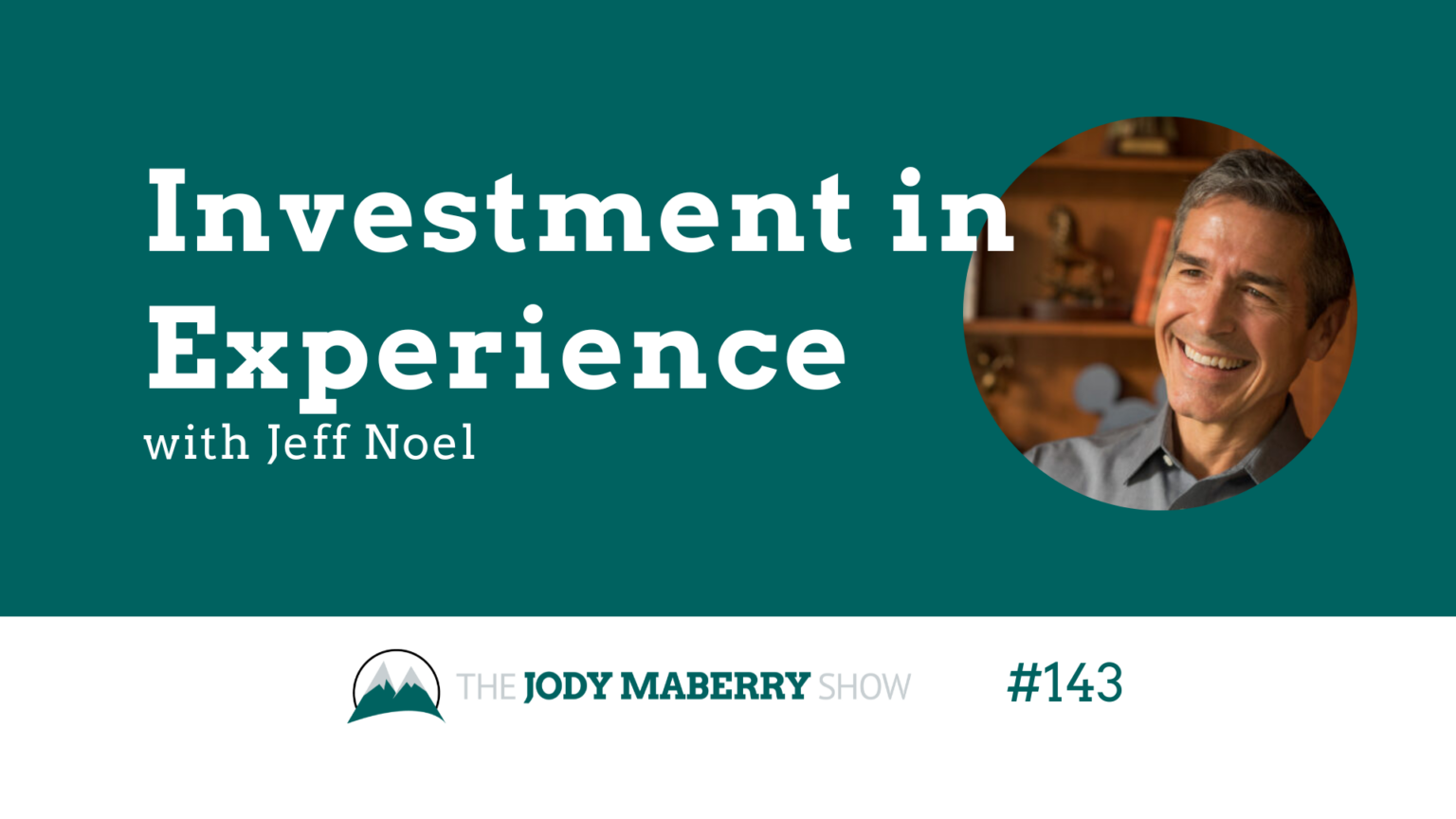 jms ep 143 investment in experience 
